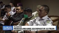 SUMSEL HARI INI - PERUBAHAN APBD SUMSEL 2026 DISEPAKATI RP 9 53 T